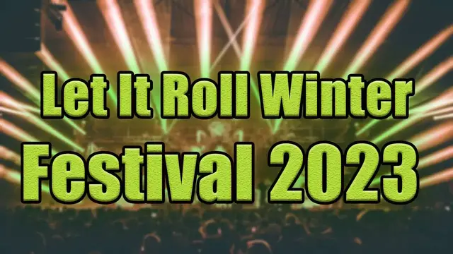 Video thumbnail for Let It Roll Winter Festival 2023 | Live Stream, Lineup, and Tickets Info