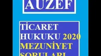Video thumbnail for Ticaret Hukuku 2020 Mezuniyet Sınav Soruları