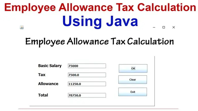 Video thumbnail for Employee Allowance Tax Calculation using Java