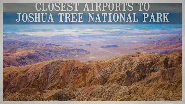Video thumbnail for What Is The Closest Airport To Joshua Tree National Park?