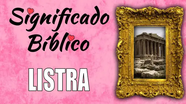 Video thumbnail for Listra Significado Bíblico | ¿Qué Significa Listra en la Biblia? 🙏