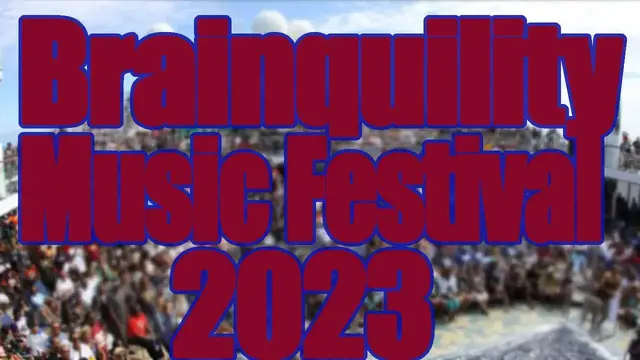 Video thumbnail for Brainquility Music Festival 2023 | Live Stream, Lineup, and Tickets Info