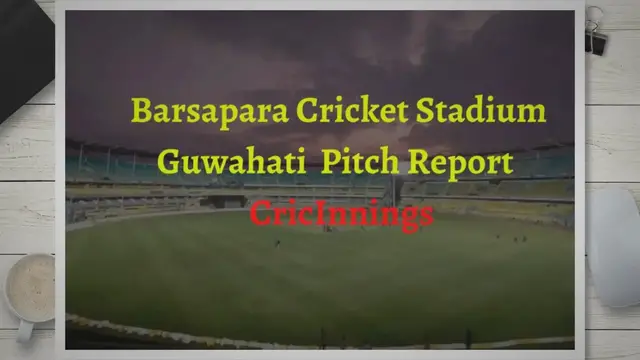 'Video thumbnail for Barsapara Cricket Stadium Guwahati Pitch Report in Hindi: कैसी है गुवाहाटी की बारसापारा क्रिकेट स्टेडियम की पिच? जानें यहां गेंदबाज या फिर बल्लेबाज किसे मिलती है सबसे ज्यादा मदद'
