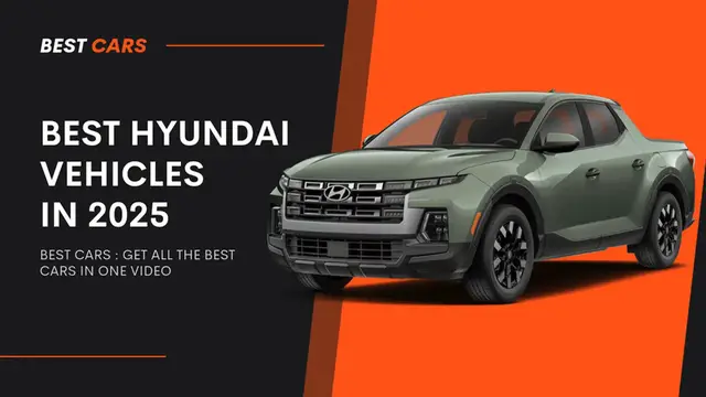 'Video thumbnail for Best Hyundai Vehicles in 2025'