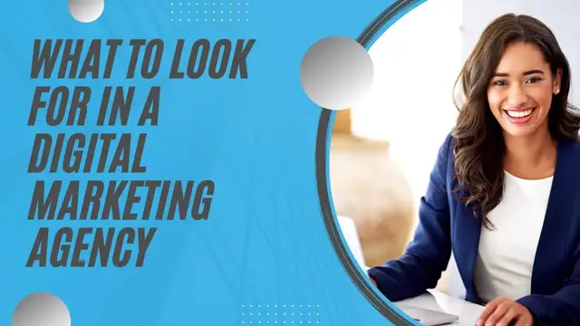 'Video thumbnail for What to Look for In a Digital Marketing Agency'