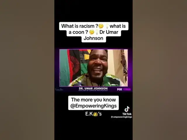 Video thumbnail for What is racism? What is a coon? by Dr. Umar Johnson