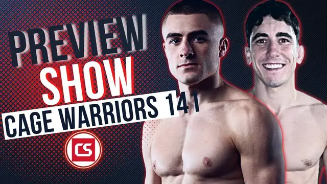 Video thumbnail for CAGE WARRIORS 141 PREVIEW FEATURING NATHAN FLETCHER, REECE MCEWAN, STEVE AIMABLE & SAM SPENCER