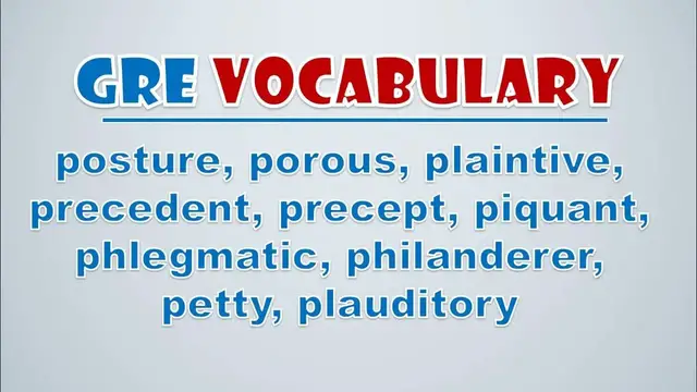 Video thumbnail for GRE Vocabulary: Posture, Porous, Plaintive, Precedent, Precept, Piquant, Phlegmatic, Philanderer