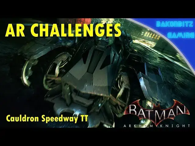 Video thumbnail for [Extra] Batman: Arkham Knight - AR Challenges | Cauldron Speedway TT