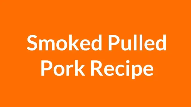 'Video thumbnail for Smoked Pulled Pork Recipe | * Simple and Delicious *'