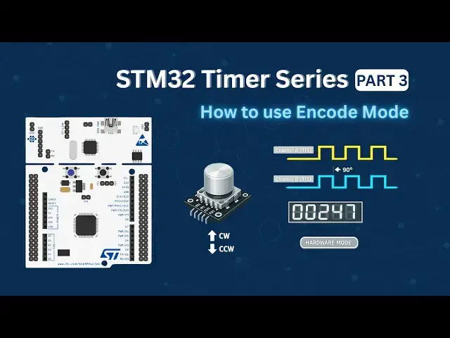 Video thumbnail for STM32 Timer (Part 3): How to use Encode Mode to interface incremental Encoder