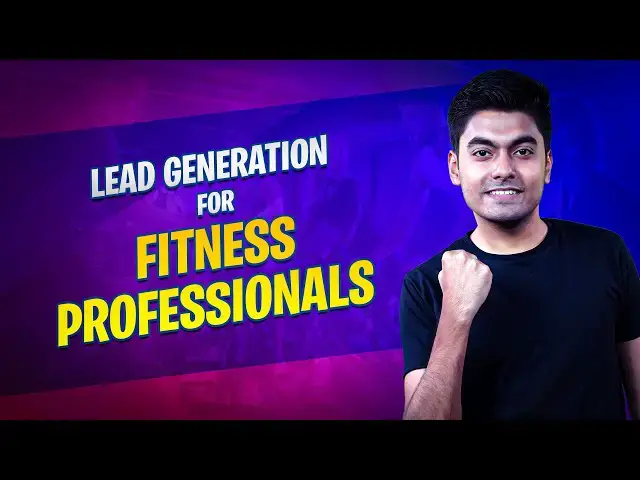 Video thumbnail for Lead Generation for Fitness Professionals: Tips and Techniques | LeadStal