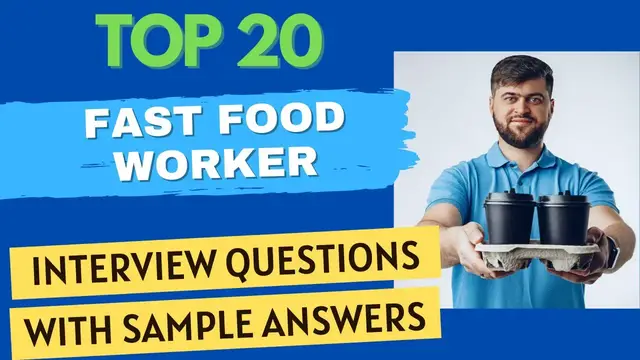 Video thumbnail for Top 20 Fast Food Worker Interview Questions and Answers for 2022