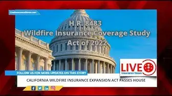 Video thumbnail for California Wildfire insurance expansion act passes House