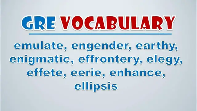 Video thumbnail for GRE Vocabulary: Emulate, Engender, Earthy, Enigmatic, Effrontery, Elegy, Effete, Eerie, Enhance
