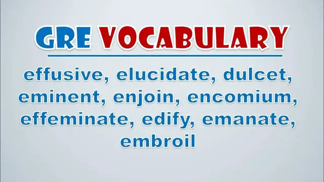 Video thumbnail for GRE Vocabulary: Effusive, Elucidate, Dulcet, Eminent, Enjoin, Encomium, Effeminate, Edify, Emanate