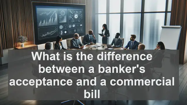Video thumbnail for What is the difference between a bankers acceptance and a commercial bill?