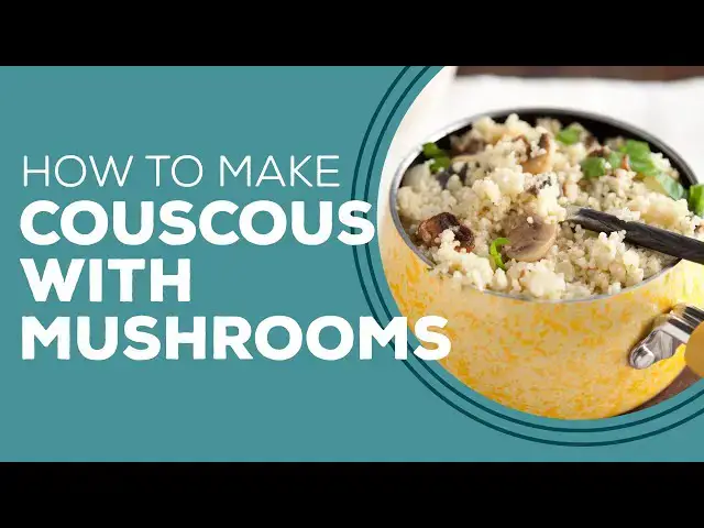 Video thumbnail for Blast from the Past: Couscous with Mushrooms Recipe | Quick & Easy Side Dishes for Dinner