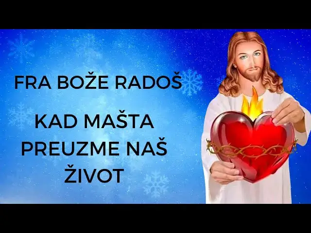 Video thumbnail for FRA BOŽE RADOŠ KAD MAŠTA PREUZME NAŠ ŽIVOT