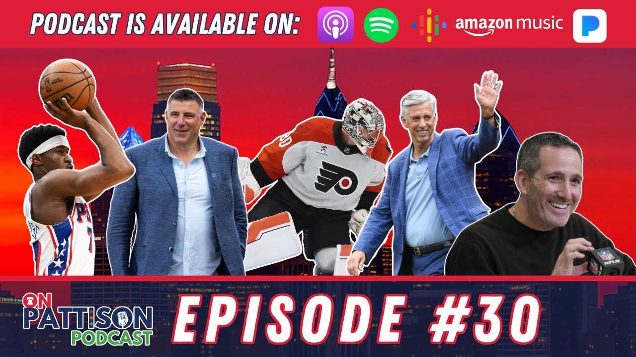 Video thumbnail for OnPattison Podcast Episode 30: Orange You Glad? The Flyers are Saving Philly Sports This Spring