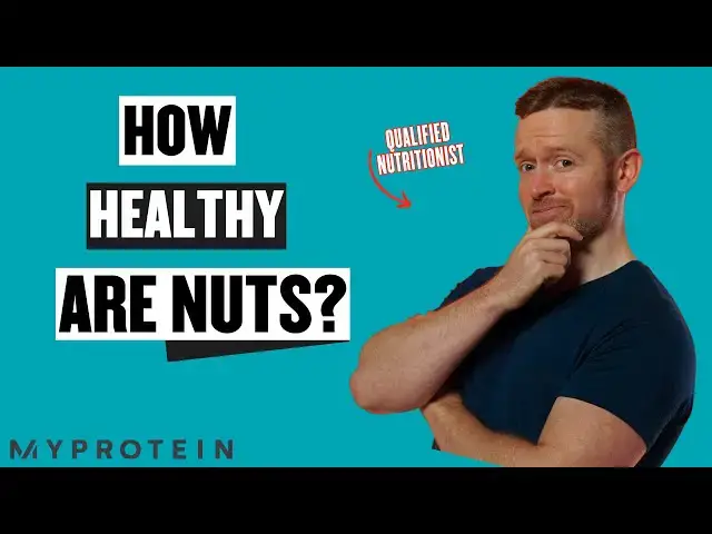 'Video thumbnail for Why Are Nuts Good For Your Health? | Nutritionist Explains | Myprotein'