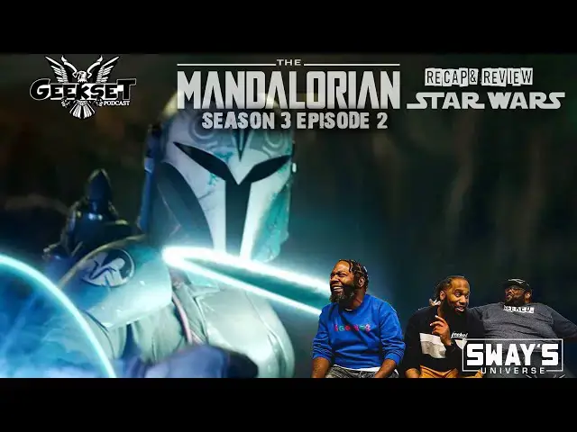 Video thumbnail for The Mandalorian - Season 3 Episode 2 Recap & Review | Geekset