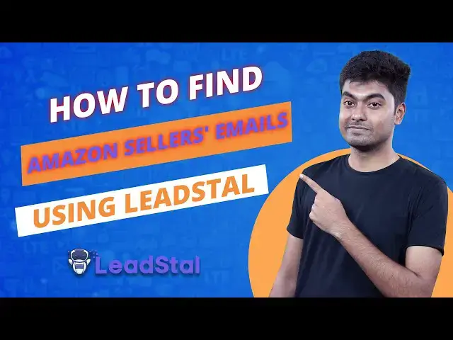 Video thumbnail for How to Find Amazon Sellers Emails Using LeadStal | LeadStal
