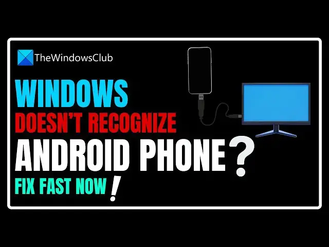 Video thumbnail for Windows 11 doesn’t recognize Android phone