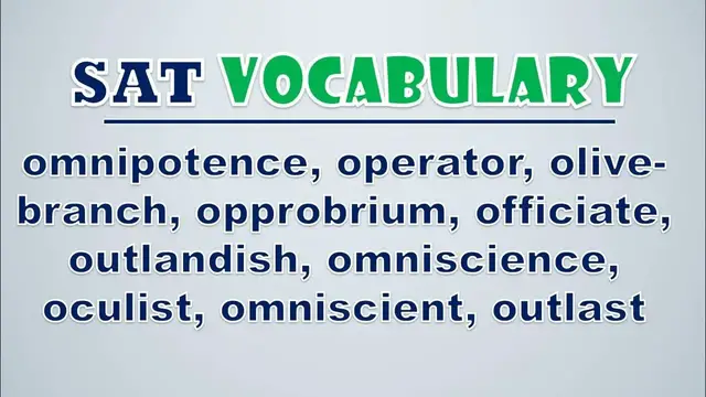 Video thumbnail for SAT Vocabulary: Omnipotence, Operator, Olive branch, Opprobrium, Officiate, Outlandish, Omniscience