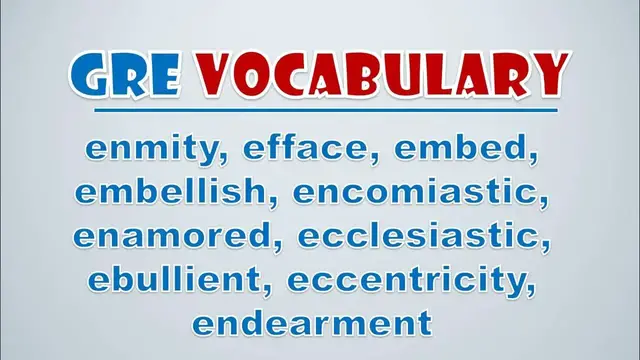 Video thumbnail for GRE Vocabulary: Enmity, Efface, Embed, Embellish, Encomiastic, Enamored, Ecclesiastic, Ebullient