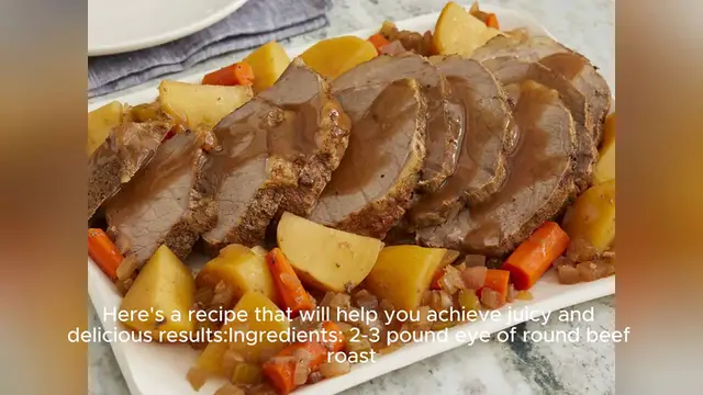 Video thumbnail for eye of round roast recipe