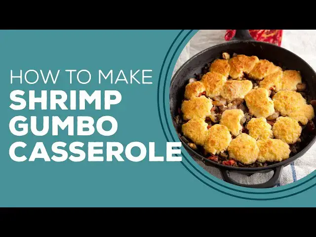 Video thumbnail for Blast from the Past: Shrimp Gumbo Casserole Recipe