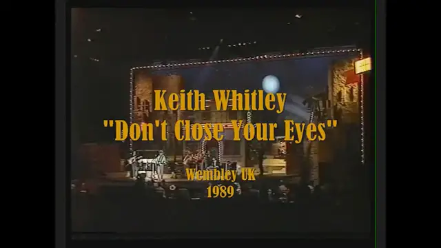 Video thumbnail for Keith Whitley - Don't Close Your Eyes