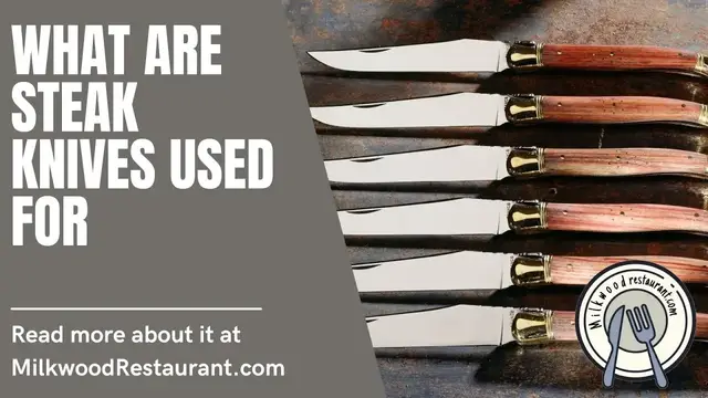Video thumbnail for What Are Steak Knives Used For? Superb 6 Facts That You Can Do With Steak Knife