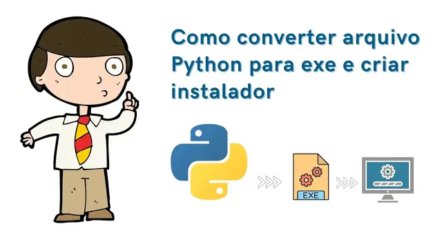 Video thumbnail for Como converter Script Python para executavel e criar instalador - Parte #01