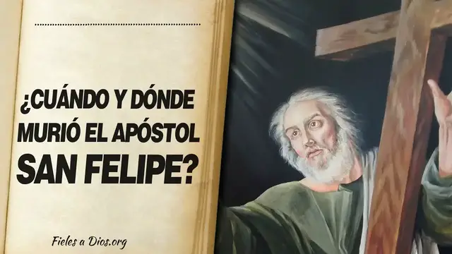 Video thumbnail for 🙏 ¿Cuándo y Dónde MURIÓ EL SAN FELIPE APÓSTOL? 📖