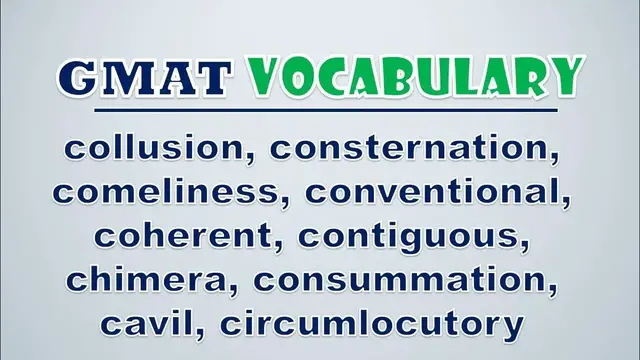Video thumbnail for GMAT Vocabulary: Collusion, Consternation, Comeliness, Conventional, Coherent, Contiguous, Chimera,