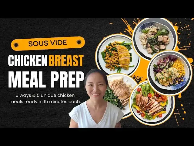 'Video thumbnail for Sous Vide Chicken Breast Meal Prep: 5 Flavors and 5 Unique Chicken Meals'