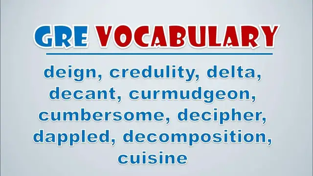 Video thumbnail for GRE Vocabulary: Deign, Credulity, Delta, Decant, Curmudgeon, Cumbersome, Decipher, Dappled