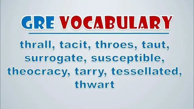 Video thumbnail for GRE Vocabulary: Thrall, Tacit, Throes, Taut, Surrogate, Susceptible, Theocracy, Tarry, Tessellated