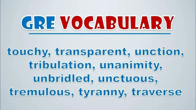 Video thumbnail for GRE Vocabulary: Touchy, Transparent, Unction, Tribulation, Unanimity, Unbridled, Unctuous