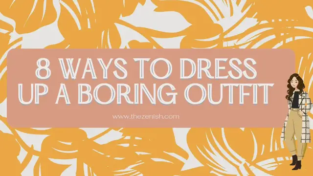 'Video thumbnail for 8 Ways to dress up a boring outfit'
