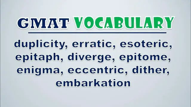 Video thumbnail for GMAT Vocabulary: Duplicity, Erratic, Esoteric, Epitaph, Diverge, Epitome, Enigma, Eccentric, Dither