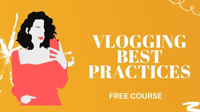 Video thumbnail for VLOGGING BEST PRACTICES | VLOGGING TIPS | VLOGGING COURSE