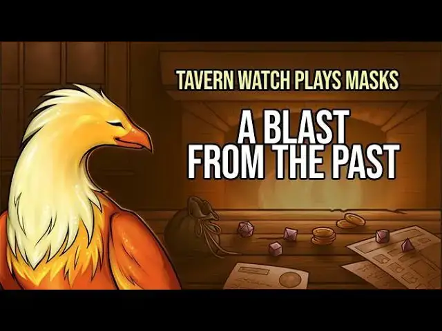 Video thumbnail for Tavern Watch Plays Masks, Episode 3: A blast from the past