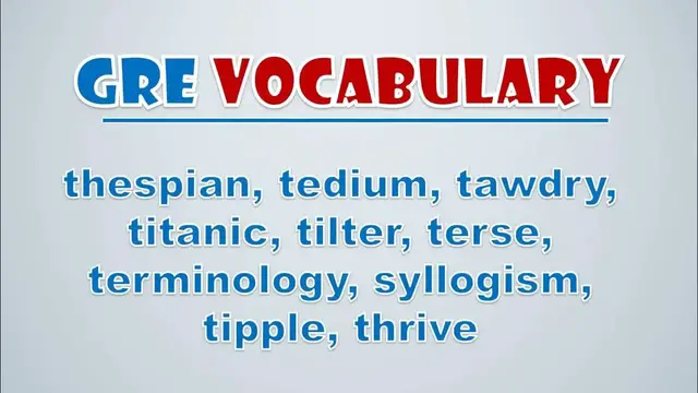 Video thumbnail for GRE Vocabulary: Thespian, Tedium, Tawdry, Titanic, Tilter, Terse, Terminology, Syllogism, Tipple