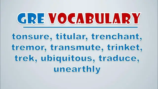 Video thumbnail for GRE Vocabulary: Tonsure, Titular, Trenchant, Tremor, Transmute, Trinket, Trek, Ubiquitous, Traduce