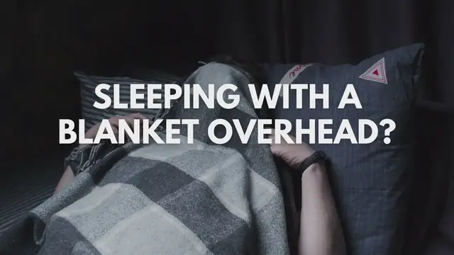 'Video thumbnail for Sleeping With A Blanket Overhead? What Does It Mean?'