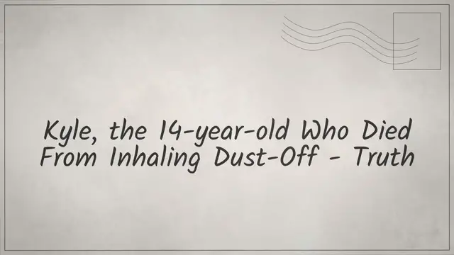 Video thumbnail for Kyle, the 14-year-old who died inhaling Dust-Off-Truth!