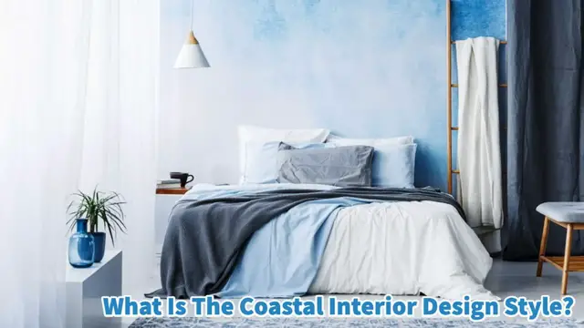 Video thumbnail for What Is The Coastal Interior Design Style?